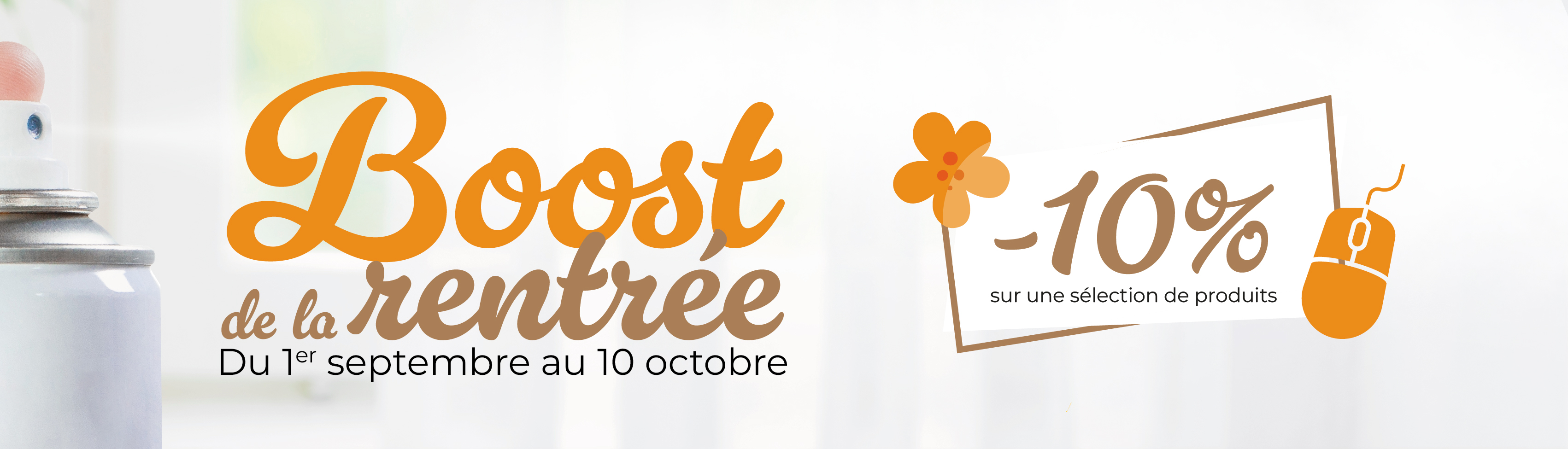 Promotion Boost de la rentrée